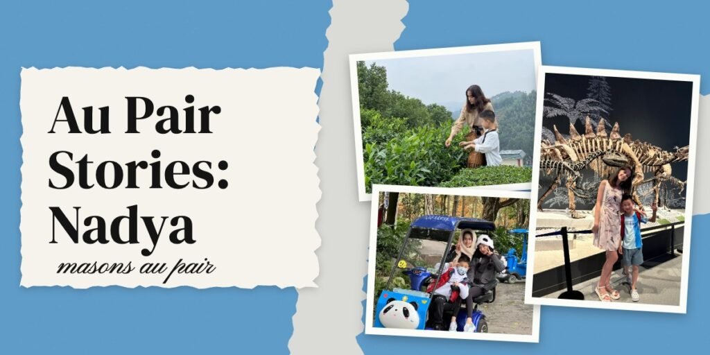 Au Pair Stories: Nadya - Masons Au Pair
